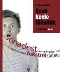 Eesti keele töövihik 7. klassile, I osa