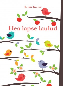 Hea lapse laulud